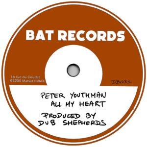 Peter Youthman & Dub Shepherds - All My Heart